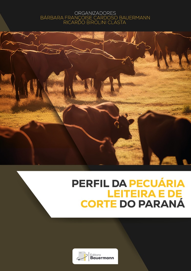 Perfil da pecuária leiteira e de corte do Paraná